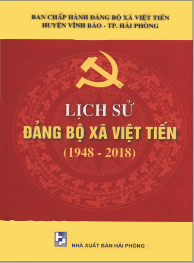 LỊCH SỬ ĐẢNG BỘ XÃ VIỆT TIẾN 1948 - 2018 (BẢN GỐC)